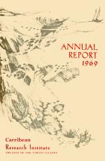 Caribbean Research Institute: Annual report 1969