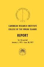 Caribbean Research Institute College of the Virgin Islands Report - 1975-1977