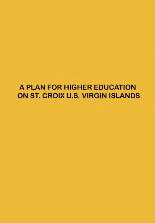 A plan for higher education on St. Croix, U.S. Virgin Islands - 0000-front