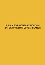 A plan for higher education on St. Croix, U.S. Virgin Islands