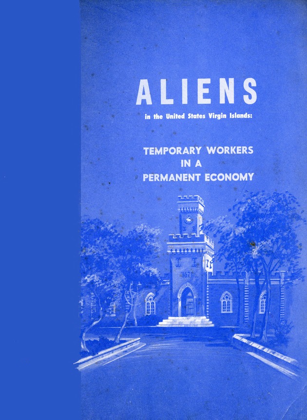 Aliens in the United States Virgin Islands : temporary workers in a permanent economy - 0000-front