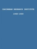 Quarterly Report - Caribbean Research Institute 1968-1969