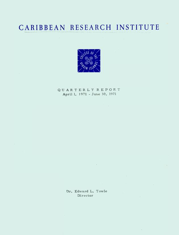 Quarterly Report - Caribbean Research Institute 1970-1971 - 0114