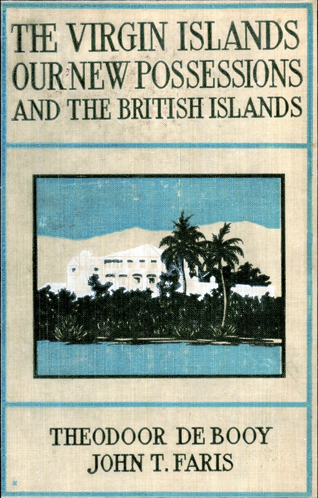 Virgin Islands, our new possessions, and the British islands - Front Cover