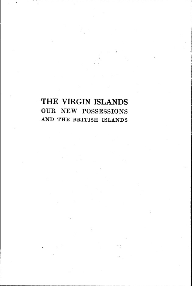 Virgin Islands, our new possessions, and the British islands - Half Title 1