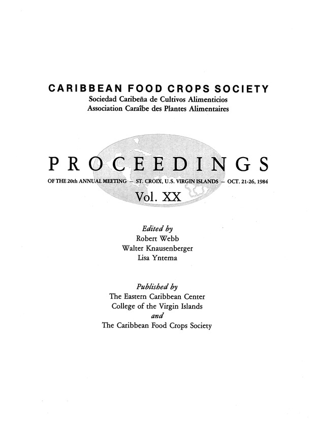 Proceedings of the 20th Annual meeting of the Caribbean Food Crops Society. St. Croix, U.S. Virgin Islands : October 21-26, 1984 - Page i