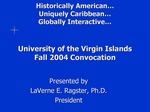 University of the Virgin Islands, Fall 2004 Convocation