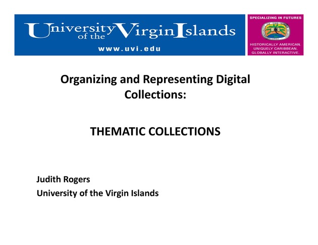 IT-SIG Presentation ; Sub-Theme 3. Organization and Representation of Information ; Organizing and Representing Thematic Collections through evidence-based practices ( Presentation slides with notes) - Page 1